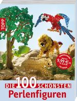 ISBN 9783772456640: Die 100 schönsten Perlenfiguren - Schmuckstücke aus Perlen