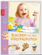 ISBN 9783772456930: Backen mit den Allerkleinsten - kneten, knuspern, krümeln