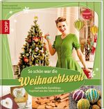 ISBN 9783772458569: So schön war die Weihnachtszeit