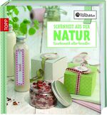 ISBN 9783772459030: Die kreative Manufaktur - Schönheit aus der Natur: Naturkosmetik selbst herstellen