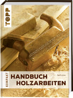 ISBN 9783772460777: Handbuch Holzarbeiten