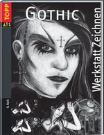 ISBN 9783772462351: Gothic (Werkstatt Zeichnen)