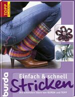 ISBN 9783772465604: Einfach & schnell Stricken