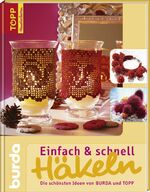 ISBN 9783772465628: Einfach & schnell Häkeln – Die schönsten Modelle von BURDA und TOPP