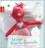 ISBN 9783772467271: Meine Kuschelfreunde – Die wunderbare Nähwelt von HerzensTREU