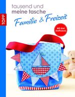 ISBN 9783772469107: "tausend und meine tasche Taschen Familie/Schule" - Familien- und Schultaschen