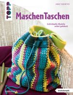 ISBN 9783772469183: MaschenTaschen: Individuelle Modelle selbst gehäkelt (kreativ.kompakt.)