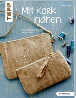 ISBN 9783772469787: Mit Kork nähen (kreativ.kompakt.) - Modische Trend-Modelle selbst genäht