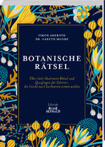 ISBN 9783772472787: Botanische Rätsel - Über 120 illustrierte Rätsel und Quizfragen für Gärtner, die (nicht nur) Lorbeeren ernten wollen