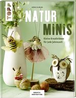 ISBN 9783772476167: Naturminis (KREATIV.INSPIRATION) - Kleine Kreativideen für jede Jahreszeit