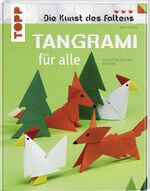 Armin Täubner: Tangrami für alle - Papie Armin Täubner: Tangrami für alle - Papie