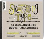 ISBN 9783772483059: Sketching Type - So gestalten Sie Ihre eigenen Handletterings