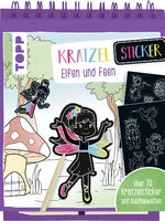 ISBN 9783772484513: Kratzel-Stickerbuch Elfen und Feen - Kratzelbuch mit über 70 Stickern zum Kratzeln, 32 Ausmalseiten und Holz-Kratzstift