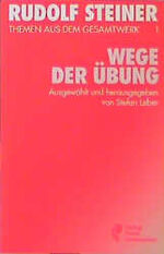 Wege der Übung – Themen aus dem Gesamtwerk Band 1