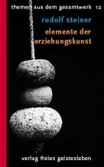 ISBN 9783772500824: Elemente der Erziehungskunst - Menschenkundliche Grundlagen der Waldorfpädagogik