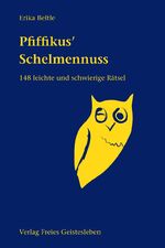 ISBN 9783772507205: Pfiffikus' Schelmennuss – Neue Rätsel