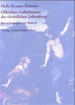 ISBN 9783772510007: Offenbare Geheimnisse der christlichen Jahresfeste - Gesammelte Betrachtungen zur Malerei Teil I