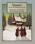 ISBN 9783772511318: Wassili und die drei wundersamen Bettler