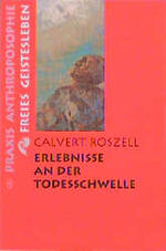 ISBN 9783772512087: ERLEBNISSE AN DER TODESSCHWELLE. Mit einem Vorwort von George G. Ritchie.