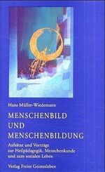 ISBN 9783772514692: Menschenbild und Menschenbildung