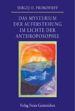 ISBN 9783772519116: Das Mysterium der Auferstehung im Lichte der Anthroposophie