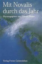 ISBN 9783772519338: Mit Novalis durch das Jahr