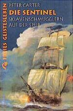 ISBN 9783772520143: Die Sentinel - Sklavenschmugglern auf der Spur