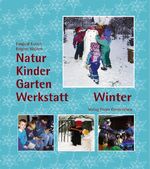 Natur-Kinder-Garten-Werkstatt - Winter