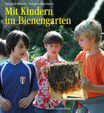 ISBN 9783772523946: Mit Kindern im Bienengarten