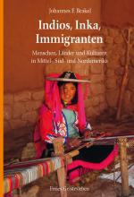 ISBN 9783772524677: Indios, Inka, Immigranten : Menschen, Länder und Kulturen in Mittel-, Süd- und Nordamerika