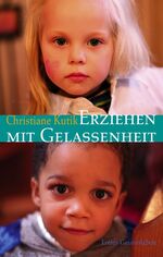 ISBN 9783772525124: Erziehen mit Gelassenheit