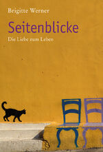 ISBN 9783772525490: Seitenblicke - die Liebe zum Leben