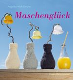 ISBN 9783772526411: Maschenglück