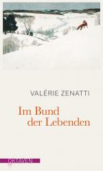 Valérie Zenatti: Im Bund der Lebenden (O Valérie Zenatti: Im Bund der Lebenden (O