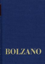 Bernard Bolzano Gesamtausgabe / Reihe II: Nachlaß. B. Wissenschaftliche Tagebücher. Band 2,1: Miscellanea Mathematica 1