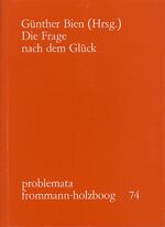 ISBN 9783772807244: Die Frage nach dem Glück