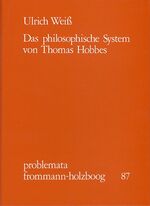 ISBN 9783772807930: Das philosophische System von Thomas Hobbes