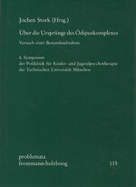 ISBN 9783772809446: Über die Ursprünge des Ödipuskomplexes - Versuch einer Bestandsaufnahme. 6. Symposion der Poliklinik für Kinder- und Jugendpsychotherapie der Technischen Universität München