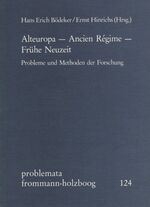 ISBN 9783772813450: Alteuropa - Ancien Régime - Frühe Neuzeit - Probleme und Methoden der Forschung