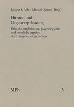 ISBN 9783772819926: Hirntod und Organverpflanzung – Ethische, medizinische, psychologische und rechtliche Aspekte der Transplantationsmedizin