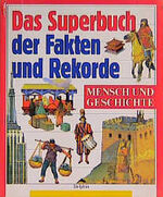 Das Superbuch der Fakten & Rekorde. Länder und Völker