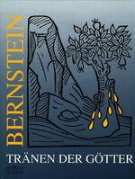 ISBN 9783773906656: Bernstein - Tränen der Götter