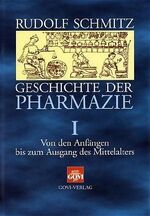 ISBN 9783774107069: Geschichte der Pharmazie; Teil: Bd. 1., Von den Anfängen bis zum Ausgang des Mittelalters