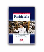 Fachlatein - pharmazeutische und medizinische Terminologie ; ein Lehr- und Handbuch für Pharmaziestudenten, PTA, PKA und Drogisten