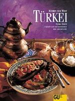 ISBN 9783774215450: Türkei – Orginalrezepte und Interessantes über Land und Leute