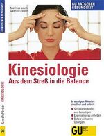 ISBN 9783774220782: Kinesiologie - Aus dem Stress in die Balance