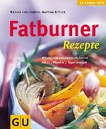 ISBN 9783774221925: Fatburner Rezepte (GU Altproduktion)