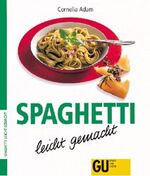 ISBN 9783774223448: GU Spaghetti leicht gemacht