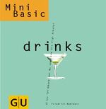 Friedrich Bohlmann: Drinks (GU Altproduk Friedrich Bohlmann: Drinks (GU Altproduk