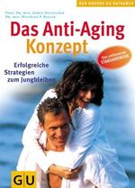 ISBN 9783774232273: Anti-Aging-Konzept, Das (GU Großer Ratgeber Gesundheit)